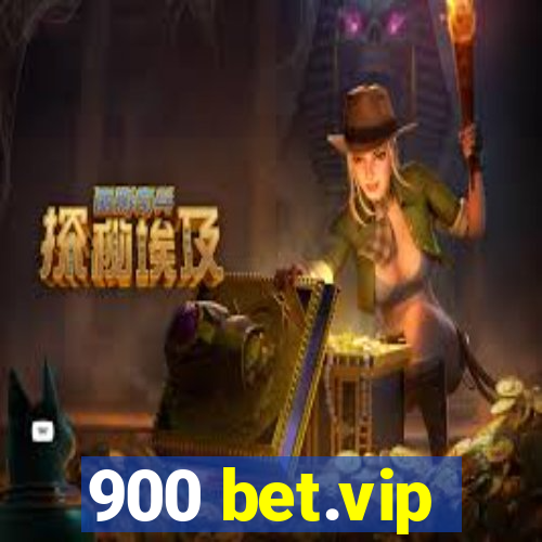 900 bet.vip